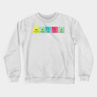 Genius Spelled with Element Symbols Crewneck Sweatshirt